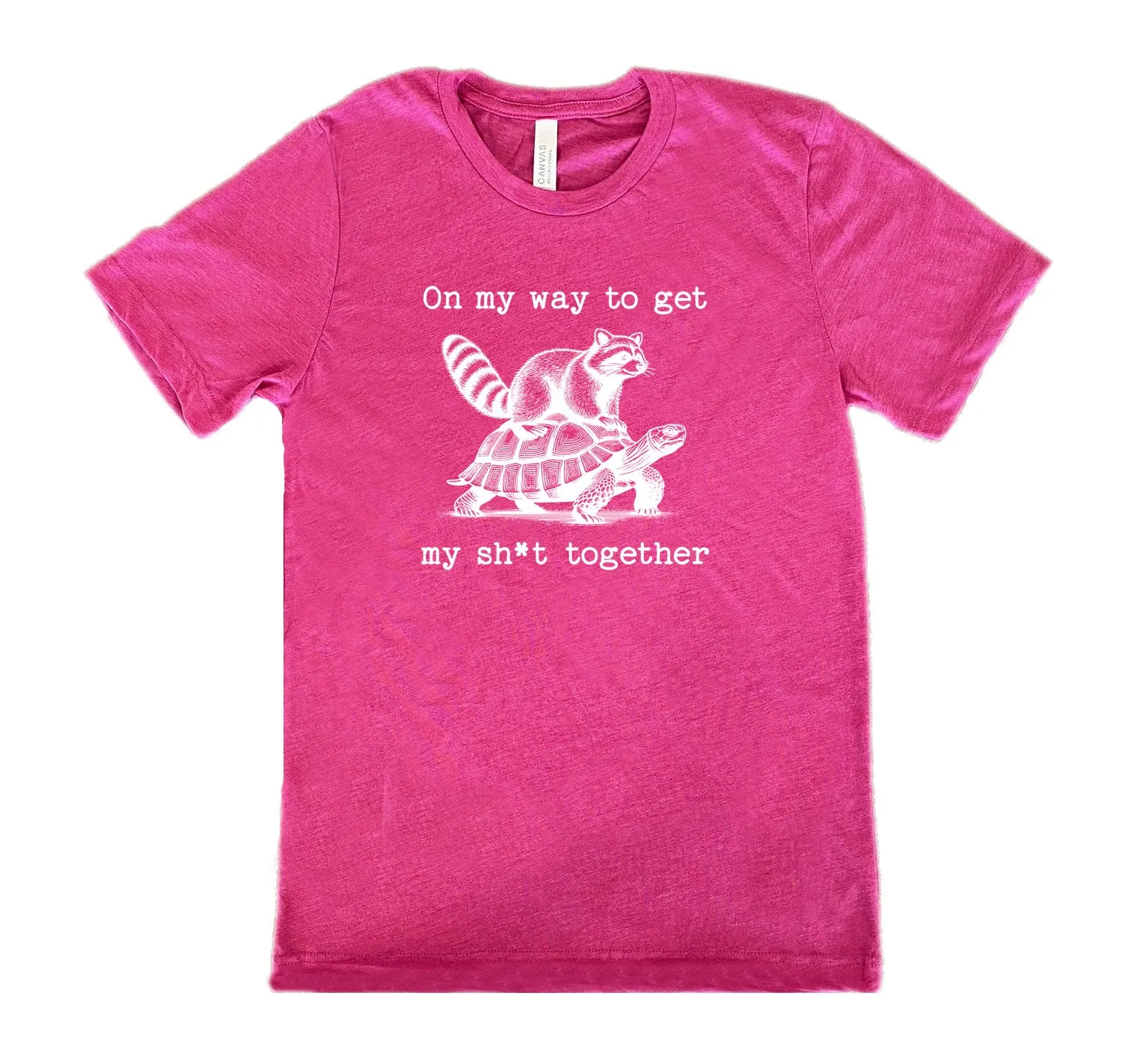 On My Way To Get My Shit Together Shirt Unisex