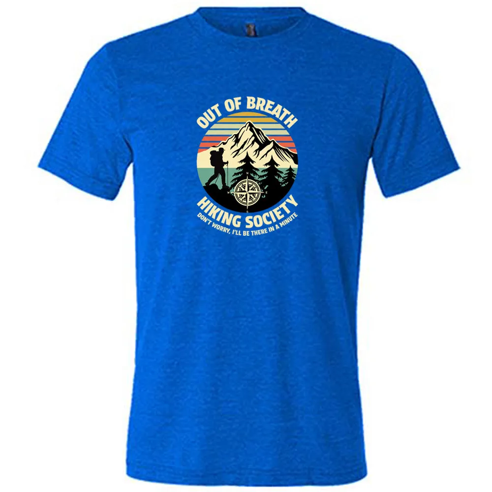 Out Of Breath Hiking Society Shirt Unisex