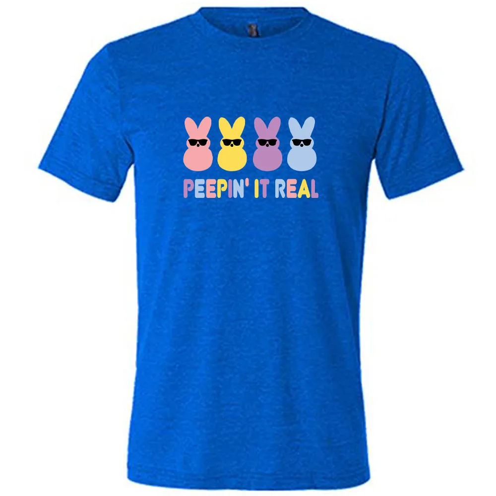 Peepin it Real Shirt Unisex