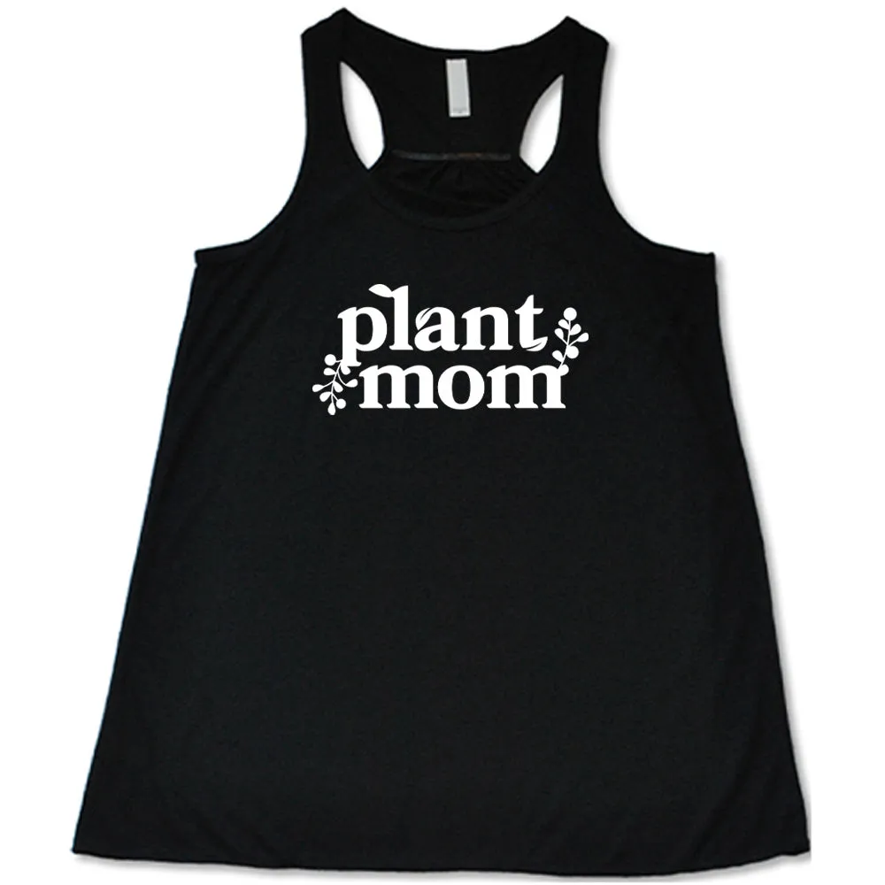 Plant Mom Shirt