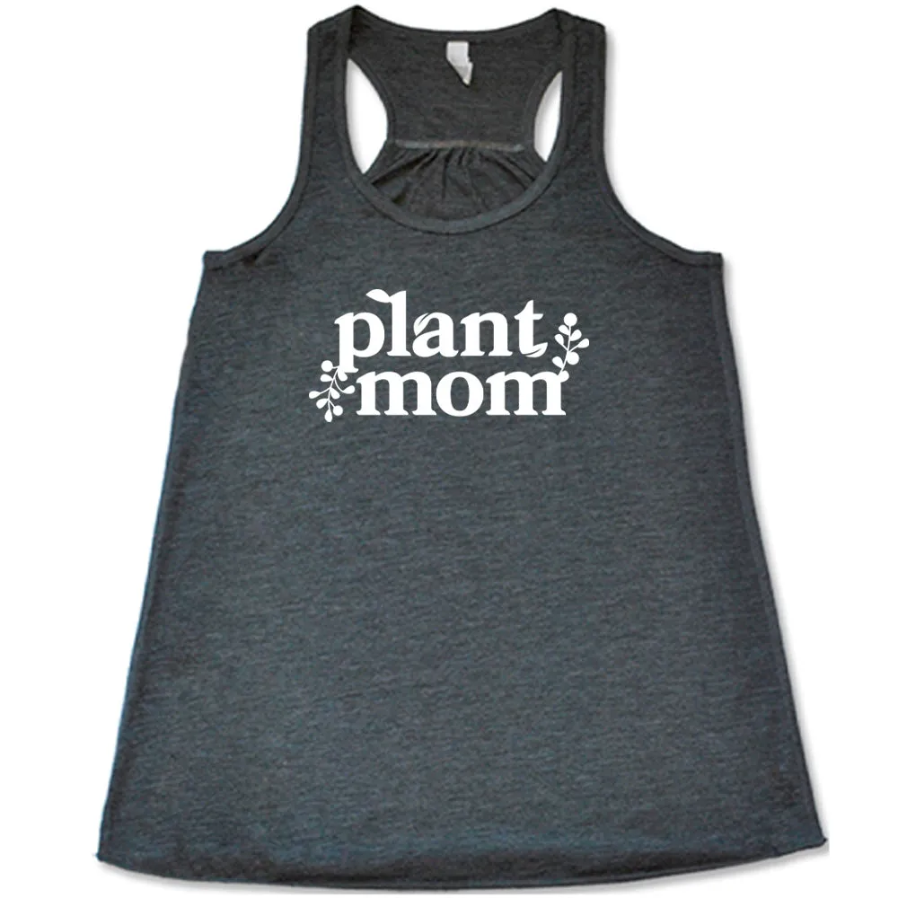 Plant Mom Shirt