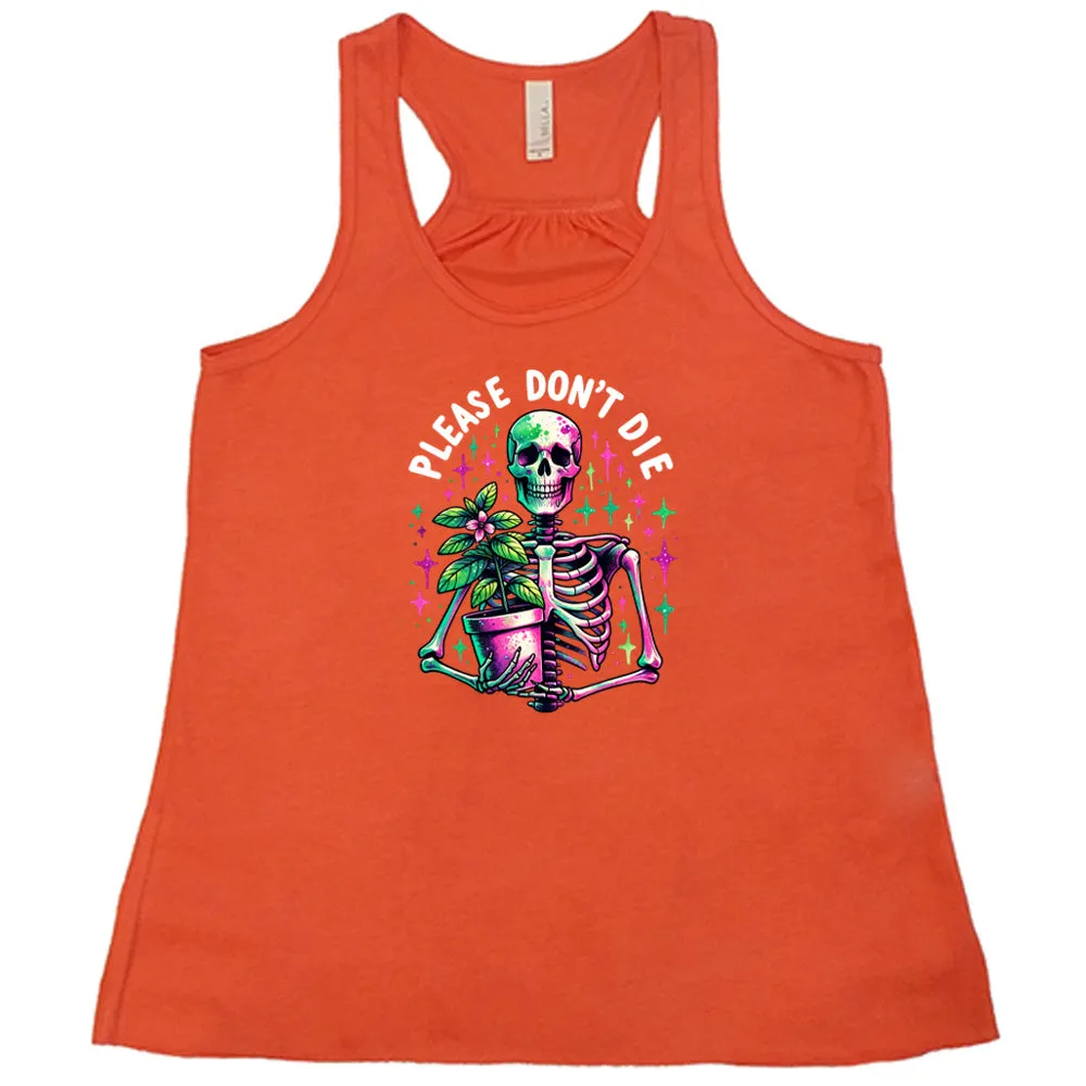 Please Don't Die Shirt