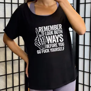 Remember To Look Both Ways | Slouchy Tee