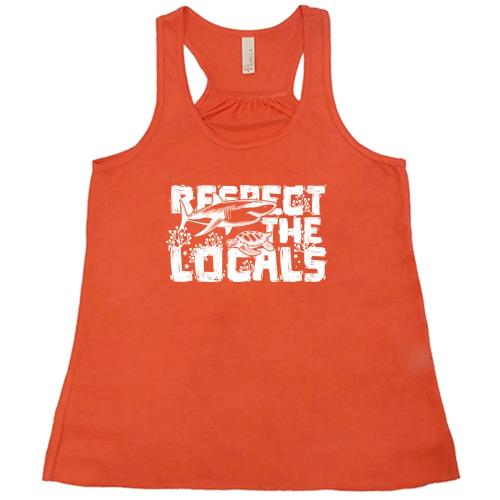 Respect The Locals Shirt
