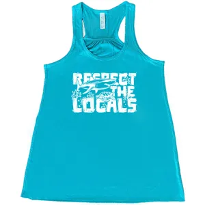Respect The Locals Shirt