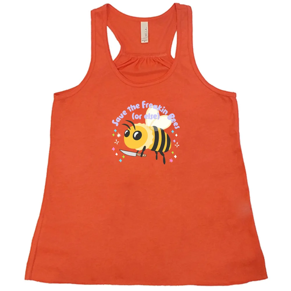 Save The Freakin Bees Or Else Shirt