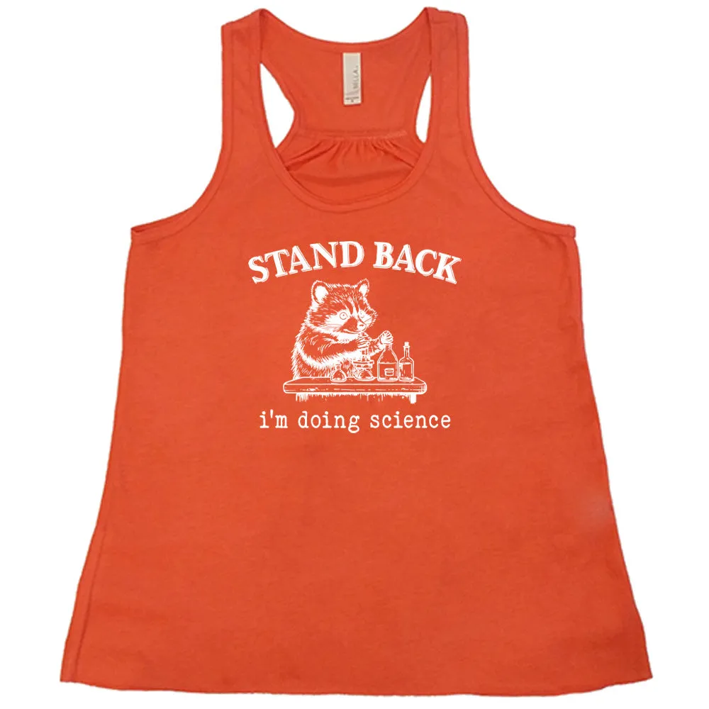 Stand Back I'm Doing Science Shirt
