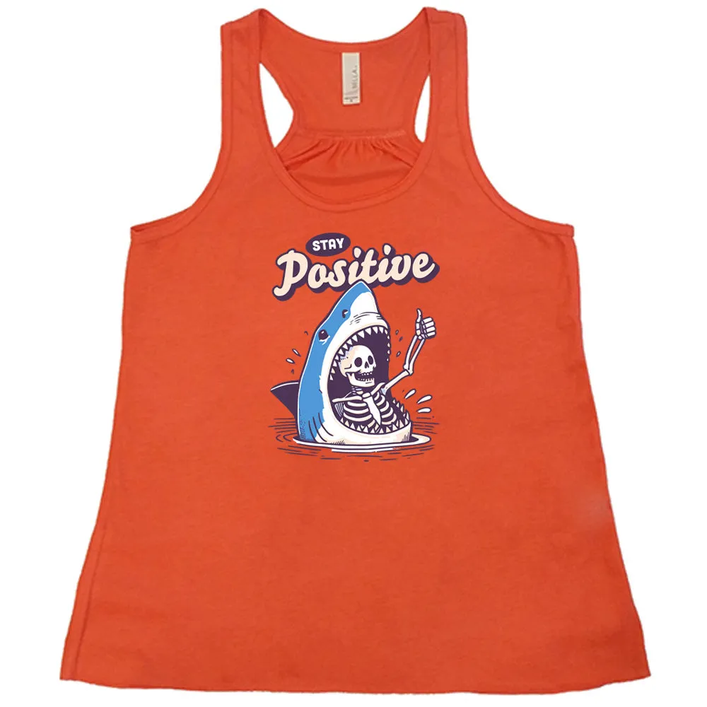 Stay Positive Shirt