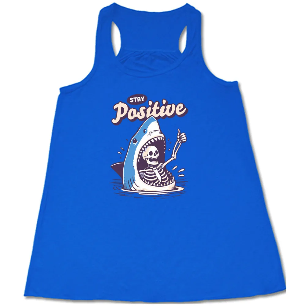 Stay Positive Shirt