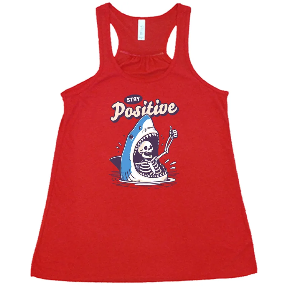 Stay Positive Shirt