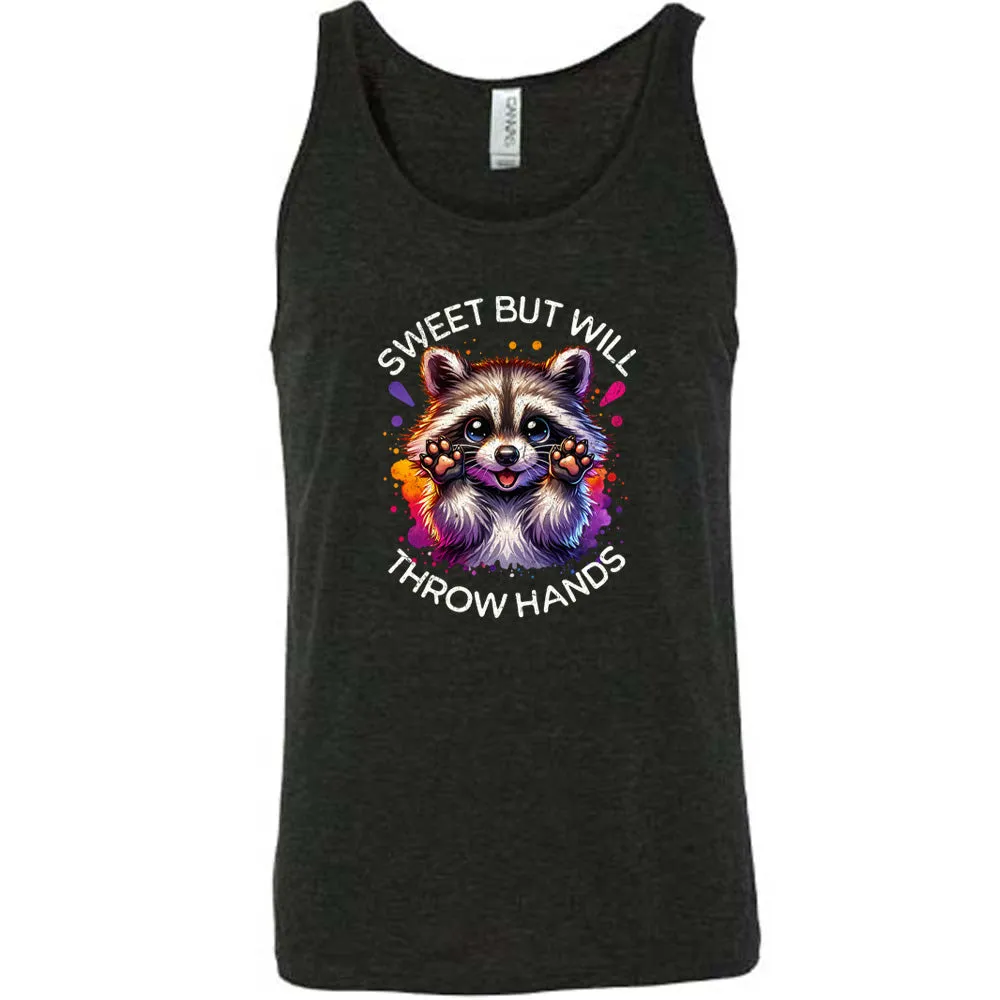 Sweet But Will Throw Hands Shirt Unisex