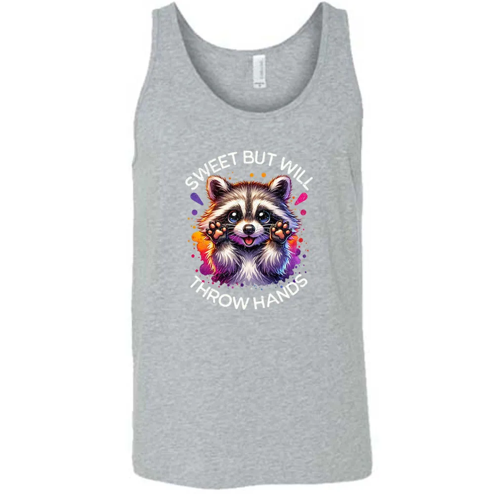 Sweet But Will Throw Hands Shirt Unisex