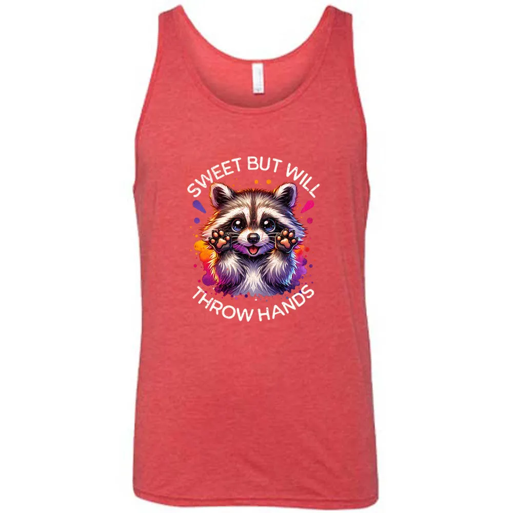 Sweet But Will Throw Hands Shirt Unisex