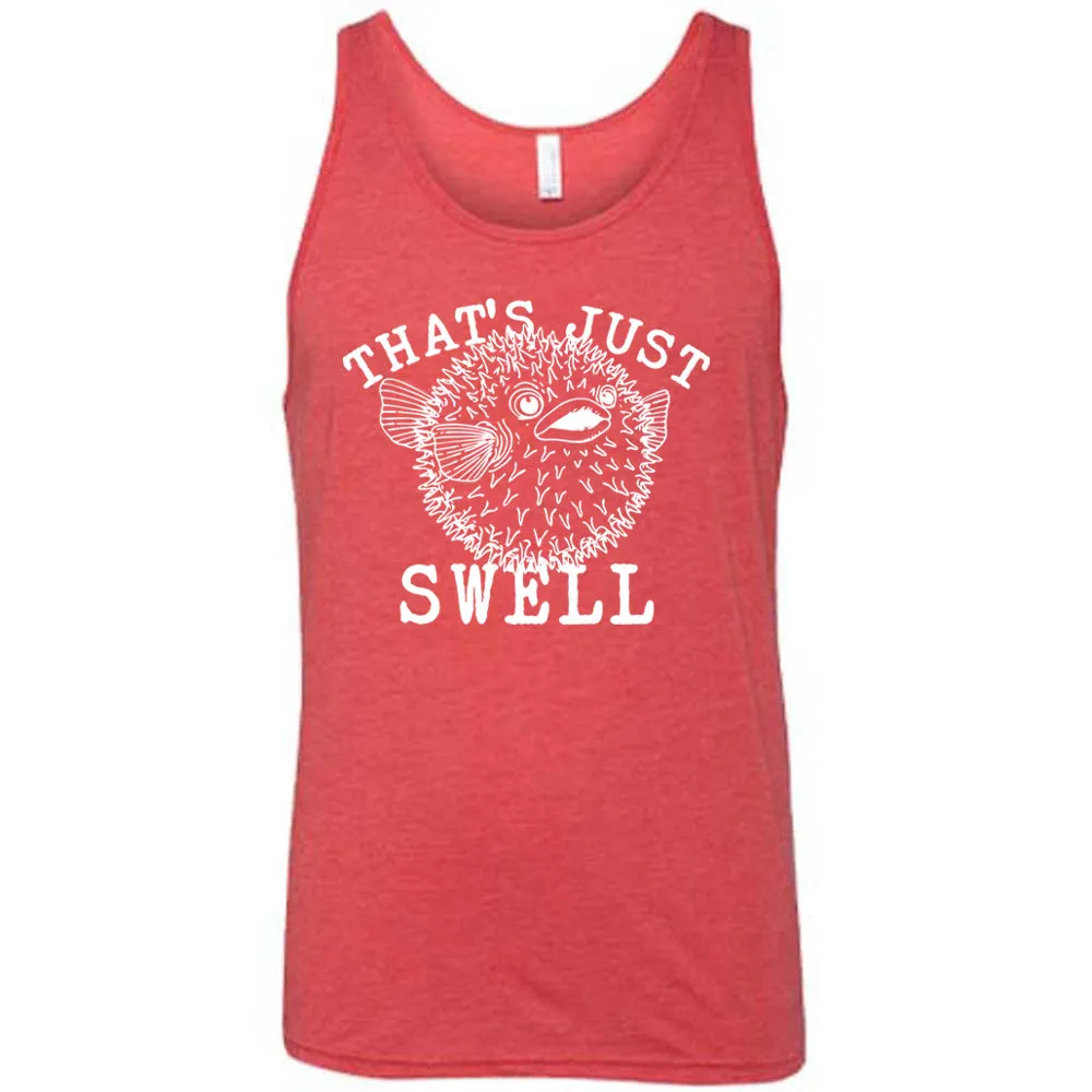 That's Just Swell Shirt Unisex