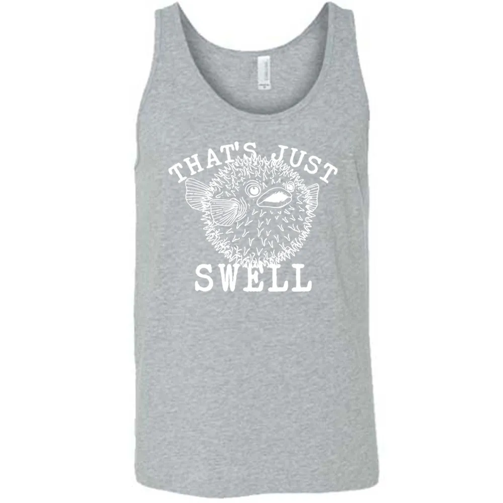 That's Just Swell Shirt Unisex