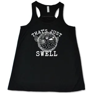 That's Just Swell Shirt