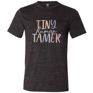 Tiny Human Tamer Shirt Unisex