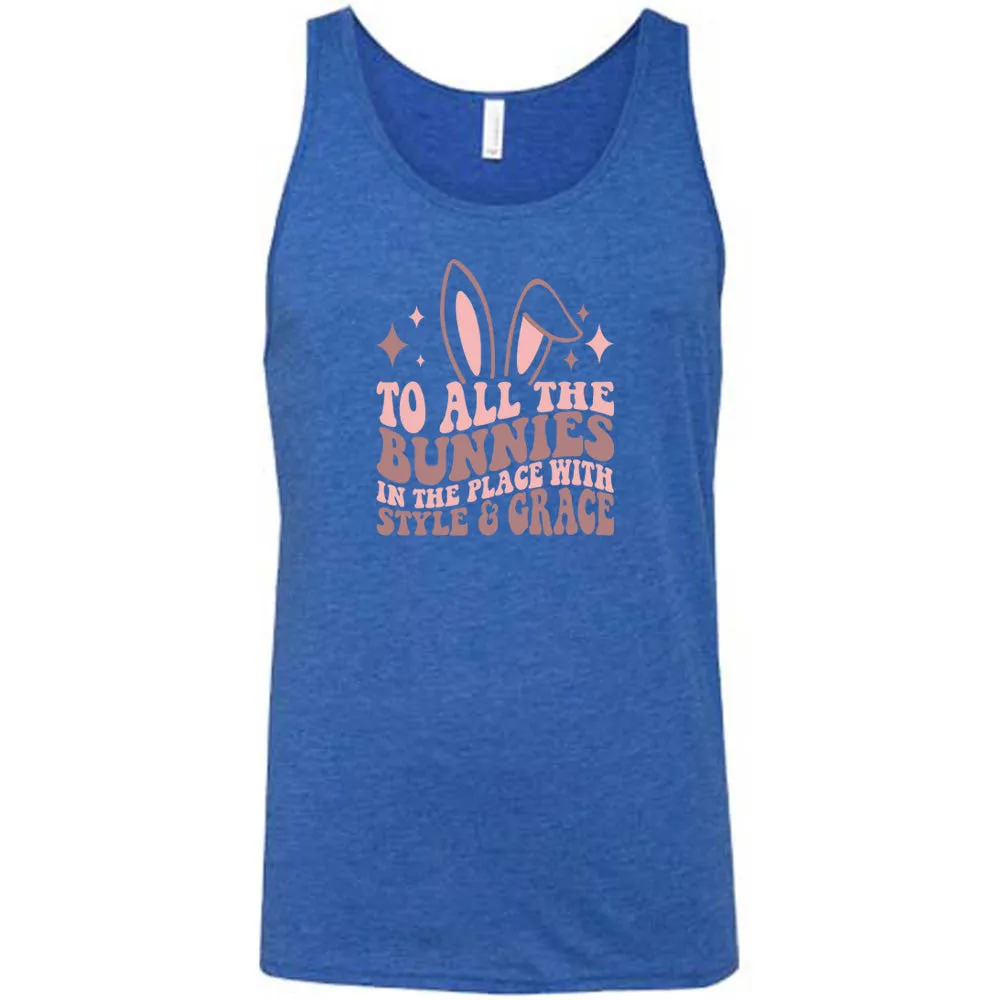 To All The Bunnies in the Place with Style and Grace Shirt Unisex