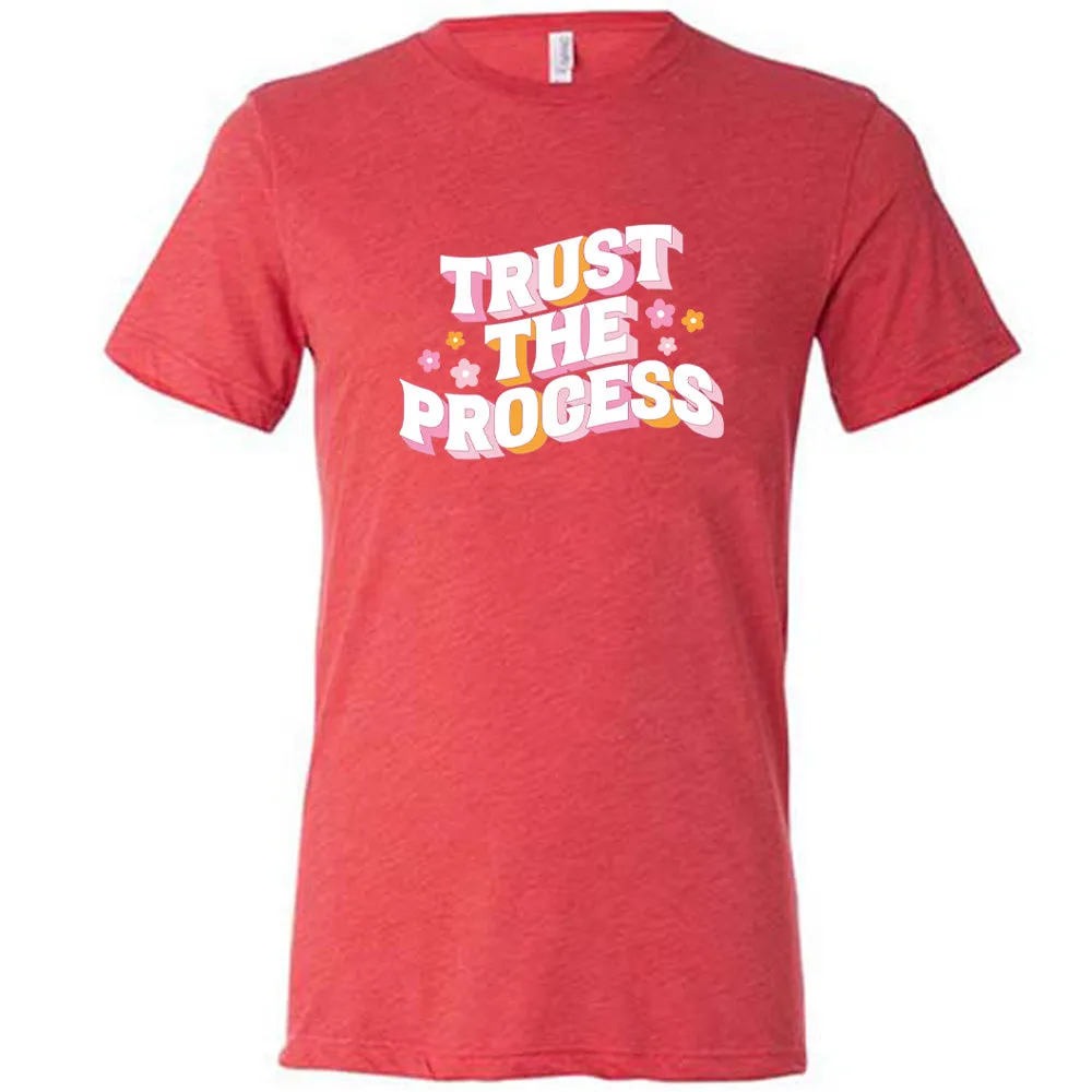 Trust The Process Shirt Unisex