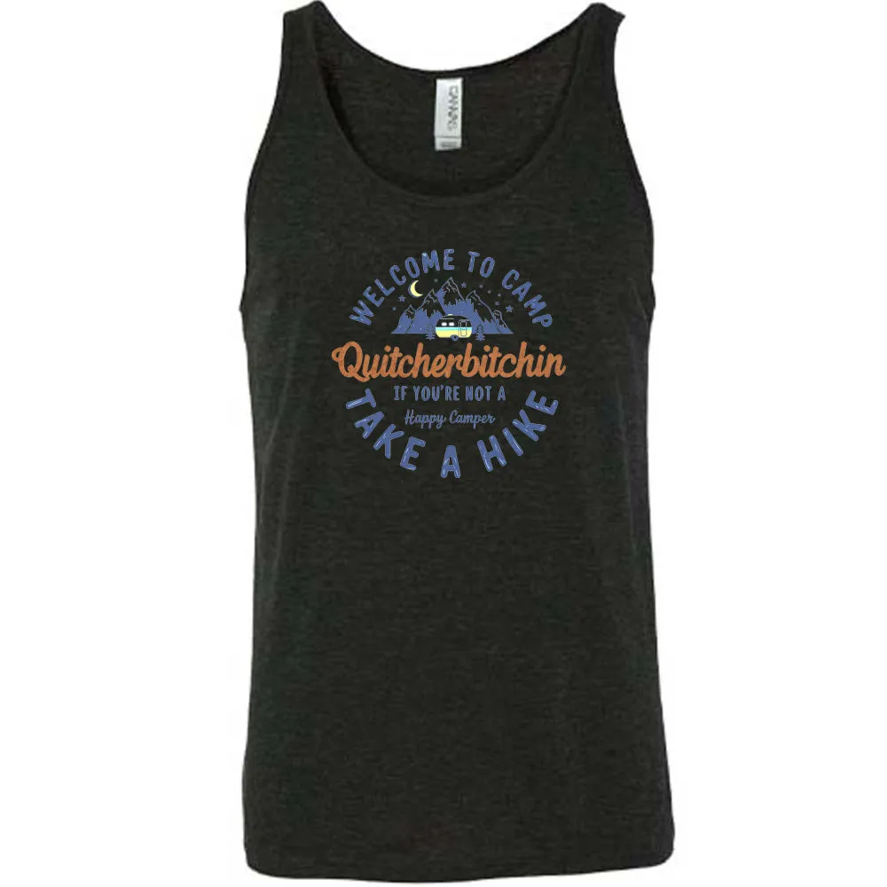 Welcome To Camp Quitcherbitchin Shirt Unisex