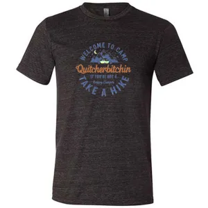 Welcome To Camp Quitcherbitchin Shirt Unisex