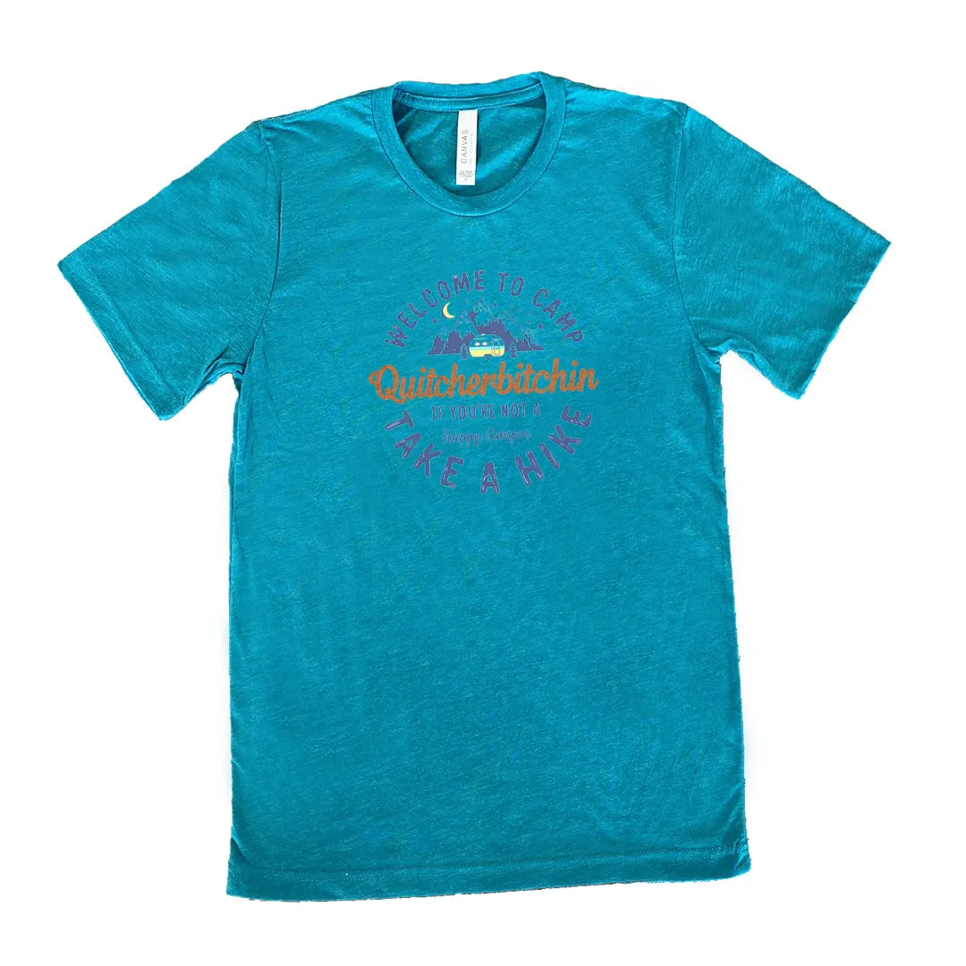 Welcome To Camp Quitcherbitchin Shirt Unisex