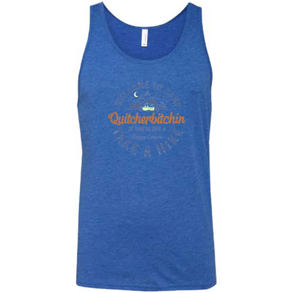 Welcome To Camp Quitcherbitchin Shirt Unisex