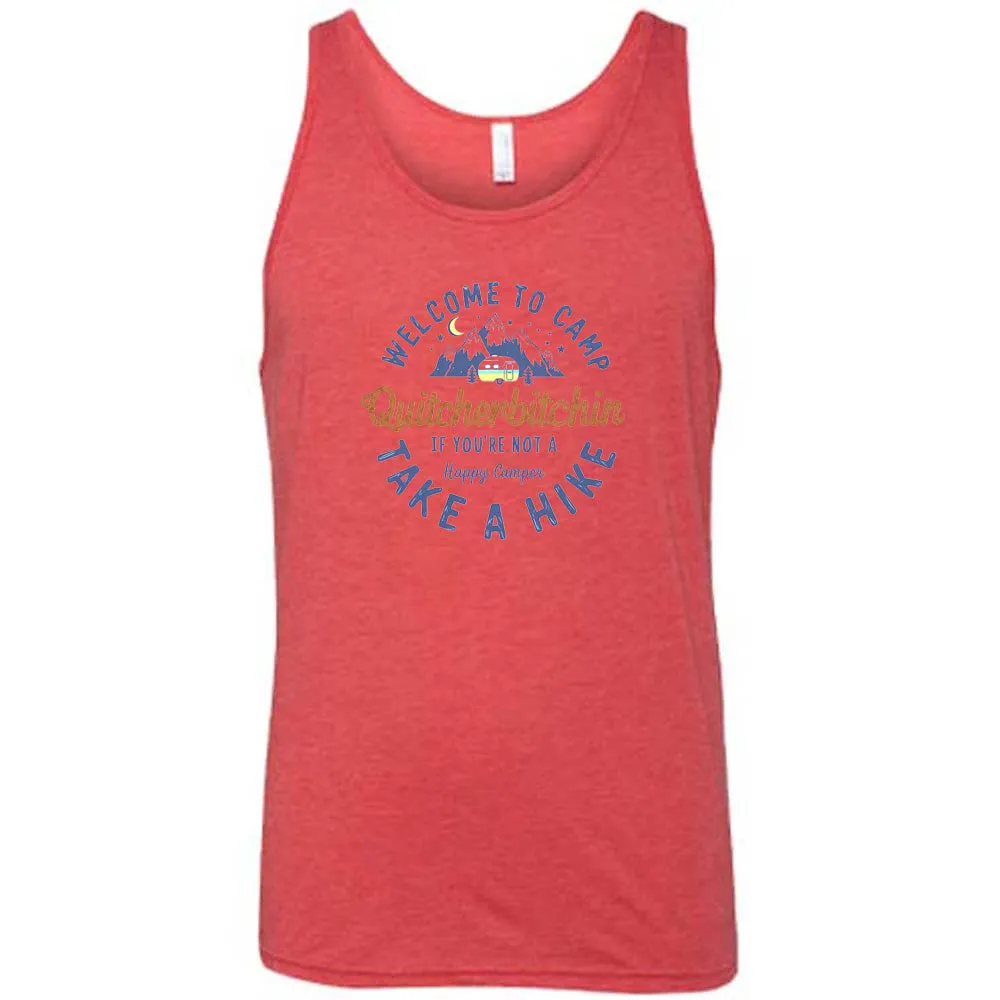 Welcome To Camp Quitcherbitchin Shirt Unisex
